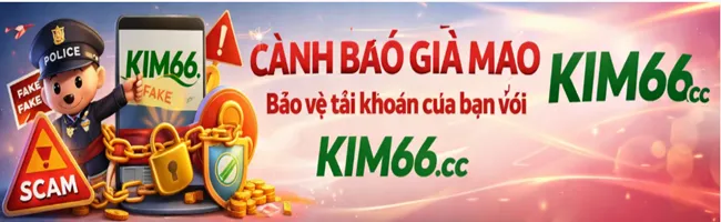 KIM66 cảnh báo
